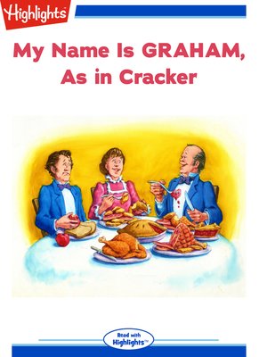 cover image of My Name is Graham, As in Cracker/Elise's Homemade Graham Crackers